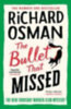 Osman, Richard: The Bullet That Missed idegen