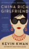 Kevin Kwan: China Rich Girlfriend idegen