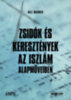 Bill Warner: Zsidók és keresztények az iszám alapműveiben könyv