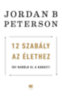 Jordan B. Peterson: 12 szabály az élethez könyv
