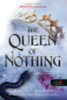 Holly Black: The Queen of Nothing - A semmi királynője könyv