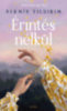 Nermin Yildirim: Érintés nélkül könyv