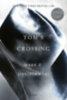 Danielewski, Mark Z.: Tom's Crossing idegen