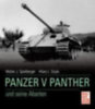 Doyle, Hilary Louis - Spielberger, Walter J. - Jentz, Thomas L.: Der Panzer V Panther und seine Abarten idegen