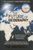 Marshall, Tim: The Future of Geography idegen