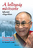 Dalai Láma; Dr. Howard C. Cutler: A boldogság művészete felfordult világunkban antikvár