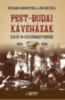 Mazsáry Béla, Bevilaqua Borsody Béla: PEST-BUDAI KÁVÉHÁZAK I. kötet könyv