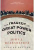 Mearsheimer, John J.: TheTragedy of Great Power Politics idegen