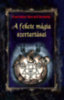 Fraternitas Mercurii Hermetis: A fekete mágia szertartásai könyv