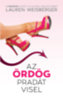 Lauren Weisberger: Az ördög Pradát visel e-Könyv