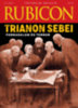 Rubicon - Trianon sebei - Forradalom és terror - 2025/10. könyv