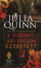 Julia Quinn: A vikomt, aki engem szeretett e-Könyv