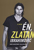 David Lagercrantz; Zlatan Ibrahimovic: Ez vagyok én, Zlatan Ibrahimović könyv