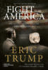 Trump, Eric: Fight for America idegen