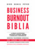 Biró Bence Péter: Business Burnout Biblia könyv