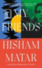 Matar, Hisham: My Friends idegen