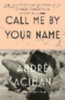 Aciman, André: Call Me by Your Name idegen