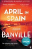 Banville, John: April in Spain idegen