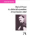 Marcel Proust: Az eltűnt idő nyomában III.  - A Guermantes-oldal könyv