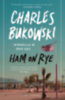 Charles Bukowski: Ham On Rye idegen