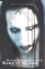 Manson, Marilyn: The Long Hard Road Out of Hell idegen