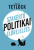 Philip E. Tetlock: Szakértő politikai előrejelzés könyv