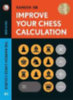 Ramesh, R. B.: Improve Your Chess Calculation - Hardcover idegen