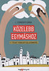 L. Stipkovits Erika: Közelebb egymáshoz könyv