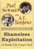 Paul Newman, A. E. Hotchner: Shameless Exploitation in Pursuit of the Common Good antikvár
