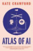 Crawford, Kate: Atlas of AI idegen