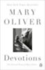 Oliver, Mary: Devotions idegen