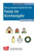 Seggewiß, Swana - Menke, Ulrike: Die 50 besten Spiele für die Feste im Kirchenjahr für 3- bis 7-Jährige idegen