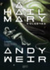 Andy Weir: A Hail Mary-küldetés könyv