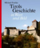 Forcher, Michael: Tirols Geschichte in Wort und Bild idegen