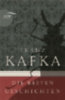 Kafka, Franz: Franz Kafka - Die besten Geschichten idegen