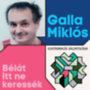 Galla Miklós: Bélát itt ne keressék - Elektomiklós Gallantológia - CD CD