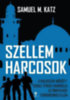 Samuel M. Katz: Szellemharcosok e-Könyv