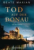Maxian, Beate: Tod auf der Donau idegen