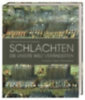 Parker, Philip - Grant, R. G. - Humphreys, Andrew: Schlachten, die unsere Welt veränderten idegen