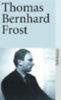 Bernhard, Thomas: Frost idegen