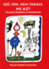 Sző, fon, nem takács. Mi az? - felújított kiadás könyv