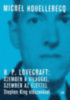 Michel Houellebecq: H. P. Lovecraft: Szemben a világgal, szemben az élettel könyv