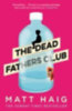 Haig, Matt: The Dead Fathers Club idegen