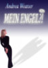 Andrea Weaver: Mein Engel?! e-Könyv