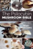 Mandrake, K.: The Psilocybin Mushroom Bible: The Definitive Guide to Growing and Using Magic Mushrooms idegen