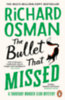 Richard Osman: The Bullet That Missed idegen