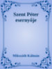 Mikszáth Kálmán: Szent Péter esernyője e-Könyv