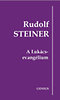 Rudolf Steiner: A Lukács-evangélium e-Könyv