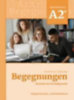 Buscha, Anne - Szita, Szilvia: Begegnungen Deutsch als Fremdsprache A2+: Integriertes Kurs- und Arbeitsbuch idegen