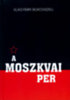 Vlagyimir Bukovszkij: A moszkvai per könyv